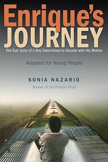 Enrique’s Journey: The True Story of a Boy Determined to Reunite with His Mother book cover